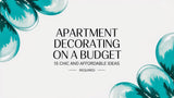 15 Chic and Affordable Ways to Decorate Your Apartment on a Budget