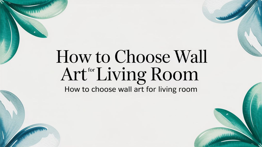 A Friendly Guide on How to Choose Wall Art for Your Living Room ...
