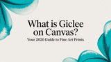 What is Giclée on Canvas? Your Guide to Fine Art Prints